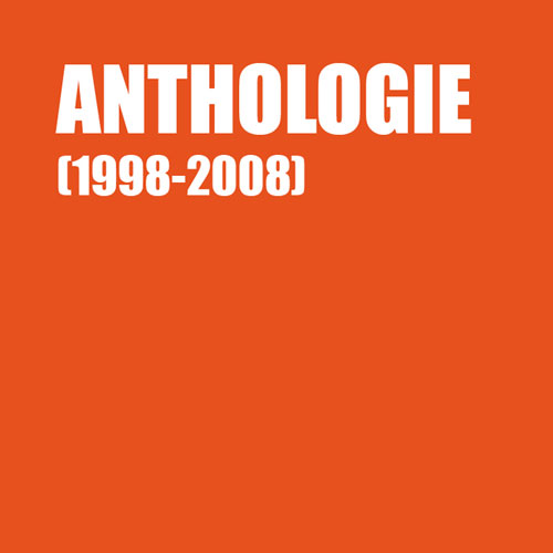 Anthologie (1998-2008)