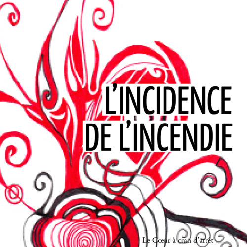 L’Incidence de l’incendie