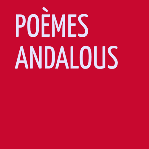 Poèmes andalous