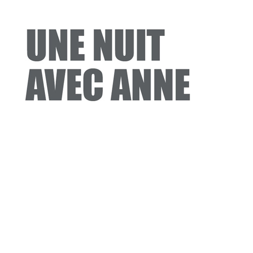 Une nuit avec Anne