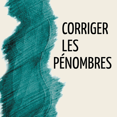 Corriger les pénombres