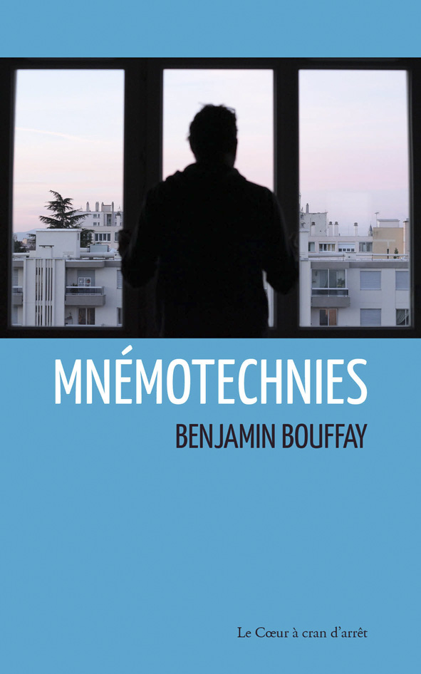 Mnémotechnies, recueil de poèmes de Benjamin Bouffay, 2019